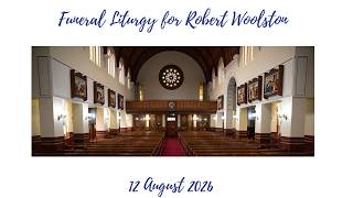 Funeral Liturgy for Robert Woolston | Sacred Heart Cathedral, Hamilton