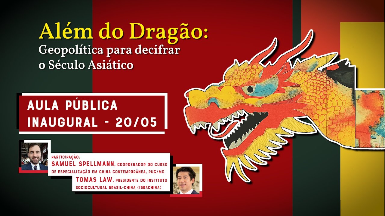AULA INAUGURAL AO VIVO | Curso 'Além do Dragão: Geopolítica para decifrar o Século Asiático'