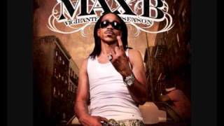 Max B - Money Make Me Feel Better