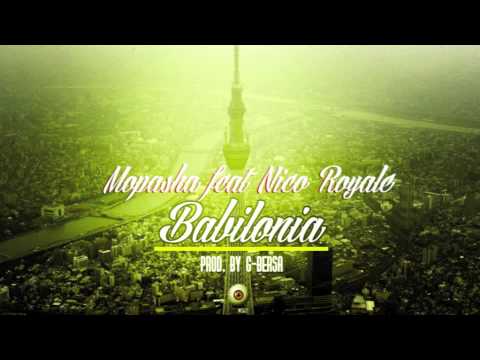 MOPASHA FEAT NICO ROYALE  PROD BY G BERSA - BABILONIA