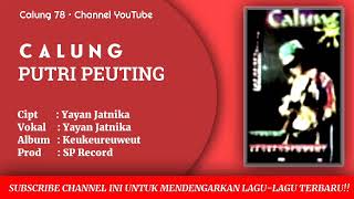 Download lagu Calung Yayan Jatnika - Putri Peuting mp3