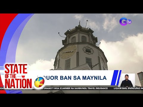 In Case You Missed It: Liquor Ban sa Maynila SONA