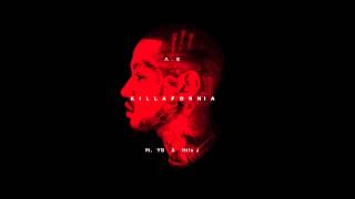 A.E "KILLAfornia" ft. YG and Mila J [AUDIO]