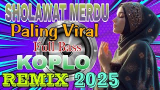 Download lagu SHOLAWAT MERDU, SHOLAWAT JIBRIL PELANCAR REZEKI ~Sholawat Membawa Berkah ~Versi Koplo REMIX TERBARU mp3