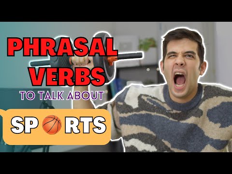 15 English Phrasal Verbs & Vocabulary About SPORTS