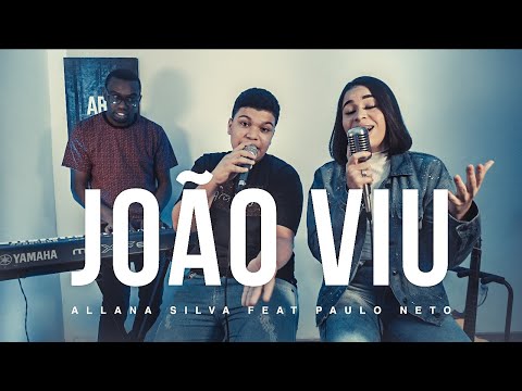 João Viu - Allana Silva feat Paulo Neto (Cover)