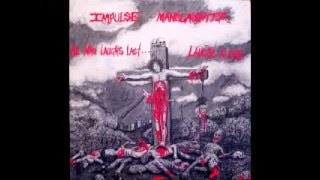 Impulse Manslaughter - he who laughs last... laughs alone