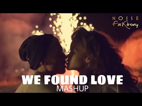 We Found Love vs Baila - (Noise Faktory Mashup) Rihanna vs Dannic  *FREE DOWNLOAD IN DESCRIPTION
