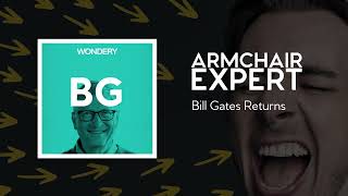 Bill Gates Returns | Armchair Expert with Dax Shepard