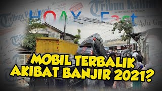 Beredar Video Mobil Terbalik Akibat Banjir di Bekasi Tahun 2021, Ini Faktanya