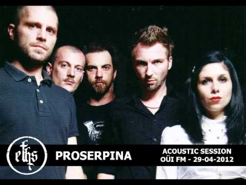 Eths - Proserpina (acoustic session - OüiFM - 29-04-2012)