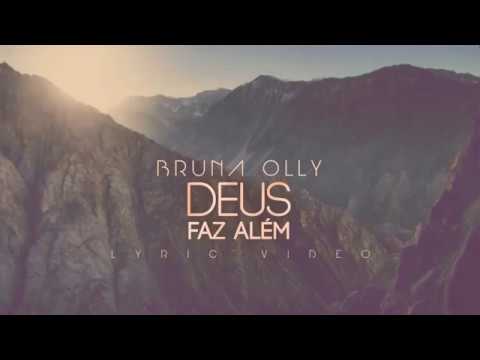Deus faz Além (Com Letra ) Bruna Olly - LYRIC VÍDEO - ATIVE O SINO - INSCREVA-SE