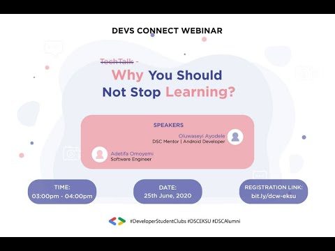 Why You Should Not Stop Learning - Devs Connect Webinar