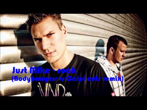 Just Mike - rock (Bodybangers remix)