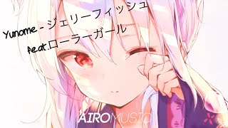 Yunome - ジェリーフィッシュ feat. ローラーガール  【Yuzan Label Released】#137[BeatTube]Lv.40