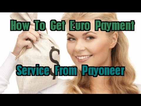 How To Get Euro Payment Service From Payoneer