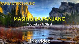 Download lagu Young Lex & Gisel - Masih Bisa Panjang | (Lirik video) mp3 Download lagu Young Lex & Gisel - Masih Bisa Panjang | (Lirik video) mp3