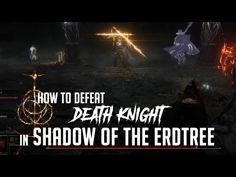 How to Defeat Death Knight at the Fog Rift Catacombs in Shadow of the Erdtree (Easy Kill)