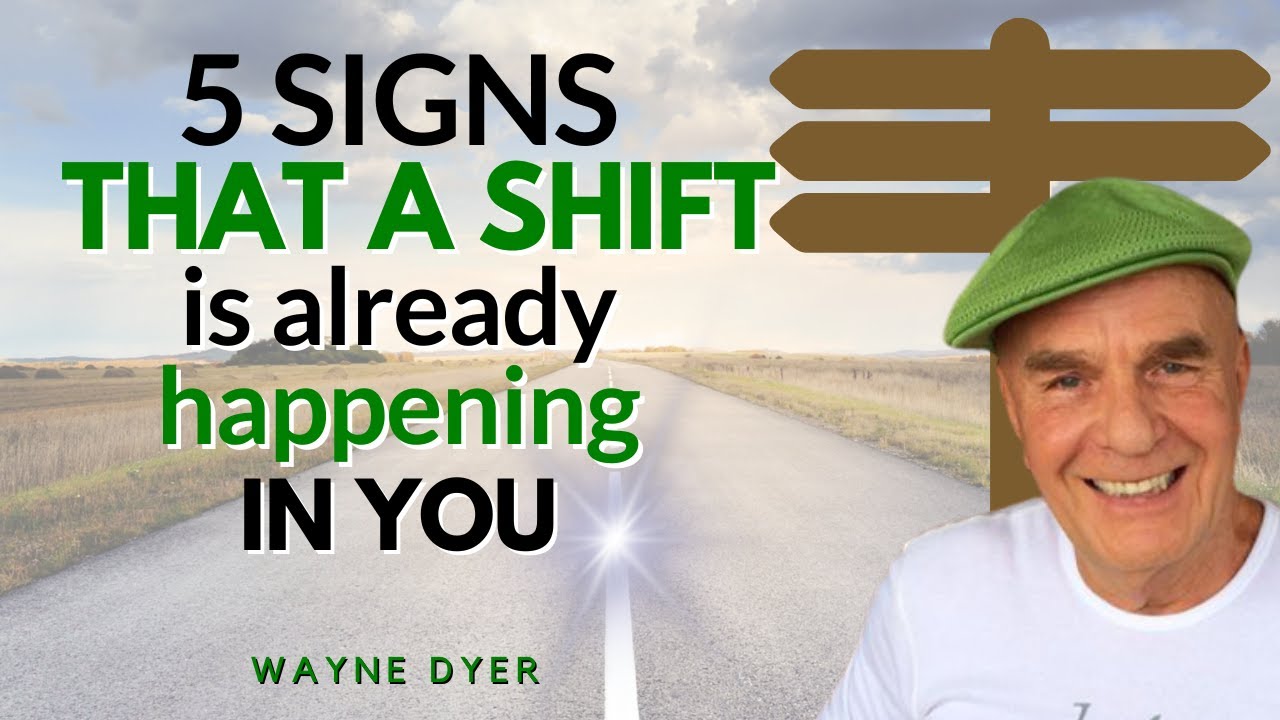 5 Signposts Of A New Direction In Your Life ☀️ Wayne Dyer