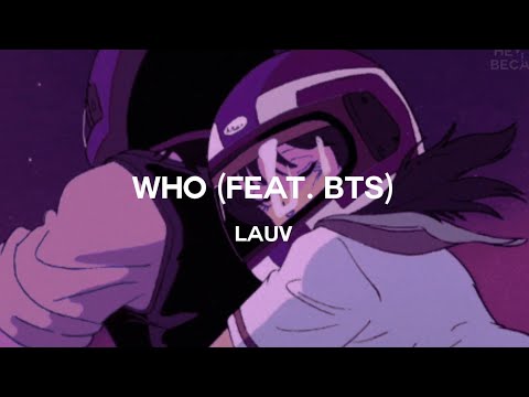 Who (feat. Bts) - Lauv