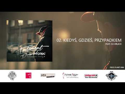 02. Hyziu - Kiedyś, Gdzieś, Przypadkiem (feat. Dj Urlich) prod. Planet ANM