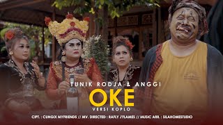 Download lagu OKE ( KOPLO VERSION ) - Tunik Rodja & Anggi mp3