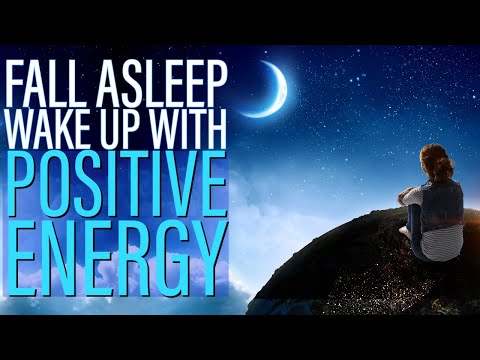 Fall Deeply Asleep and Wake Up with Positive Energy - 8 Hour Hypnosis