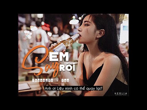 Em Say Rồi (Lofi Ver.) - Thương Võ x Vux