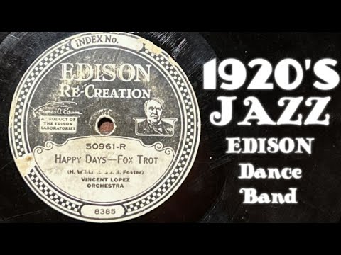 Happy Days - Vincent Lopez Orchestra, 1922