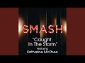 Caught In The Storm (SMASH Cast Version ...