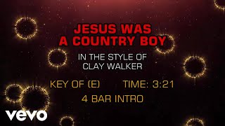 Clay Walker - Jesus Was A Country Boy (Karaoke)