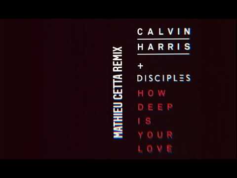 Calvin Harris - How Deep Is Your Love (Mathieu Cetta Remix)