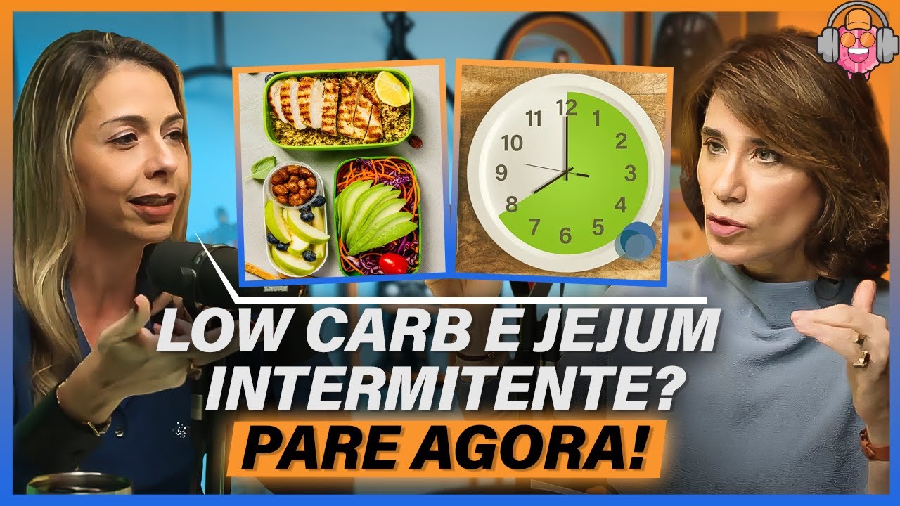 DRA. LILIAM FRANCISCO EXPLICA EM QUE CASOS O LOW CARB E O JEJUM INTERMITENTE SÃO INDICADOS
