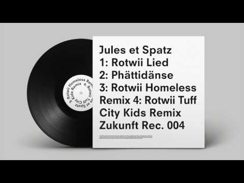 Jules et Spatz — Rotwii Lied (Homeless Remix)