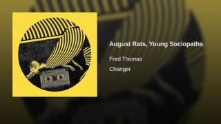 August Rats, Young Sociopaths