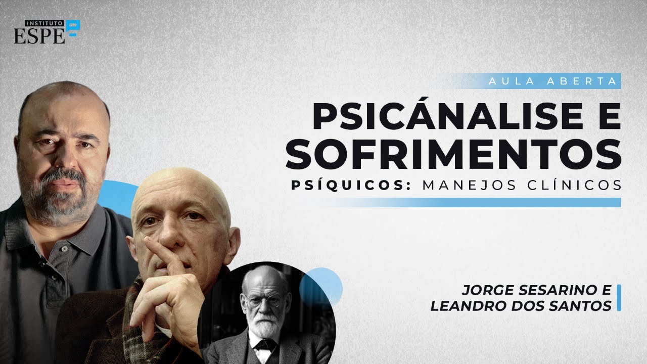 Psicanálise e Sofrimentos Psíquicos: Manejos Clínicos
