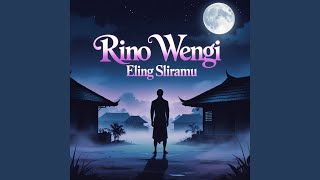 Download lagu Rino Wengi Eling Sliramu mp3 Download lagu Rino Wengi Eling Sliramu mp3