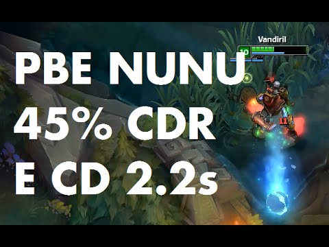 Nunu PBE - 45% CDR - E Cooldown 2.2s