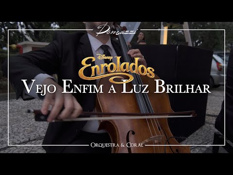 Vejo Enfim a Luz Brilhar (I Can See The Light - Filme Enrolados) - Demazzi Orquestra e Coral
