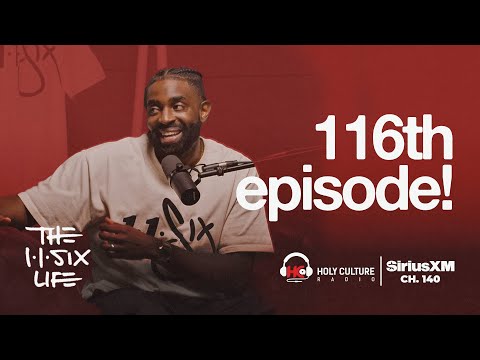 Celebrating 116 Episodes | The 116 Life Ep. 116