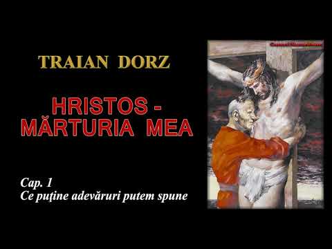 Traian Dorz, Christ my testimony - chapter 1