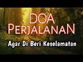 AMALKAN DOA SUPAYA PERJALANAN SELAMAT