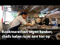 Sterrenkoks koken 24 uur lang voor het Prinses Máxima Centrum | RTV Utrecht
