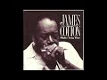 James Cotton – Everything Gonna Be Alright