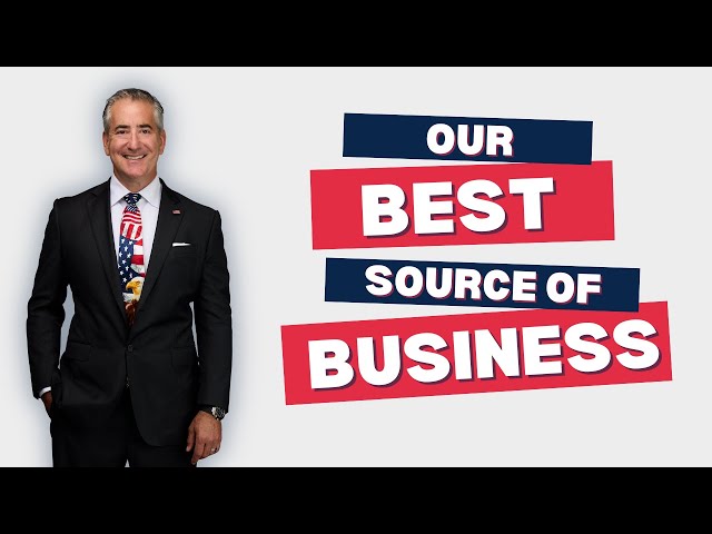 Our Best Source of Business!