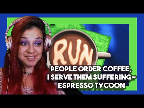 Bartender Reacts People Order Coffee, I Serve Them Suffering-Espresso Tycoon by Lets Game It Out