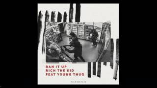 Rich The Kid - Ran It Up ft. Young Thug