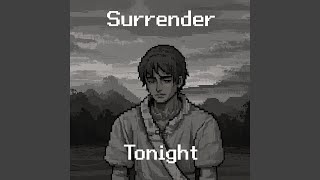 surrender tonight