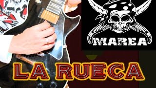 COMO TOCAR LA RUECA / MAREA (ELÉCTRICA/ACÚSTICA)
