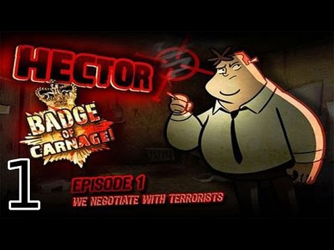 Hector: Badge of Carnage - Episode 1: We Negotiate with Terrorists - [01/05]